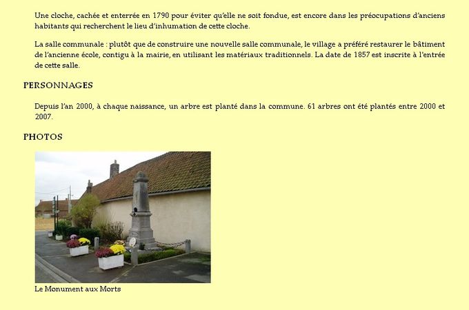 A noter que cette commune a fusionné avec celle d'Herbelles, sa voisine, pour donner naissance à une nouvelle commune, Bellinghem, le 1er septembre 2016. 